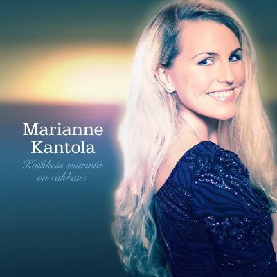 Kaikkein suurinta on rakkaus - Marianne Kantola